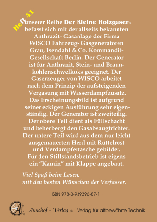 Der Wisco Holzgas Pyrolyse-Anthrazit- Generator Technische Grundlagen, Einbau & Bedienung & Bauteile - Heft 41